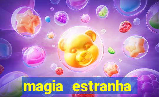 magia estranha filme completo dublado google drive